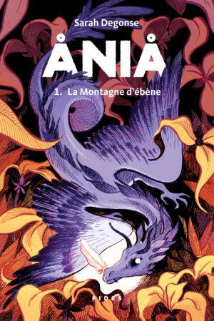 Ania T1- La Montagne d'ébène