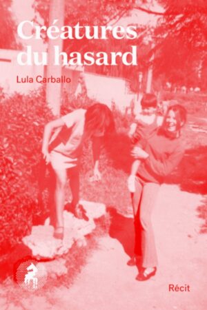 Créatures du hasard