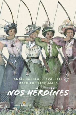 Nos Héroïnes
