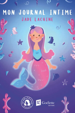 Mon journal intime Jade Lachine (sirene)