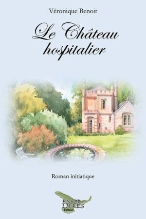 Le Château hospitalier