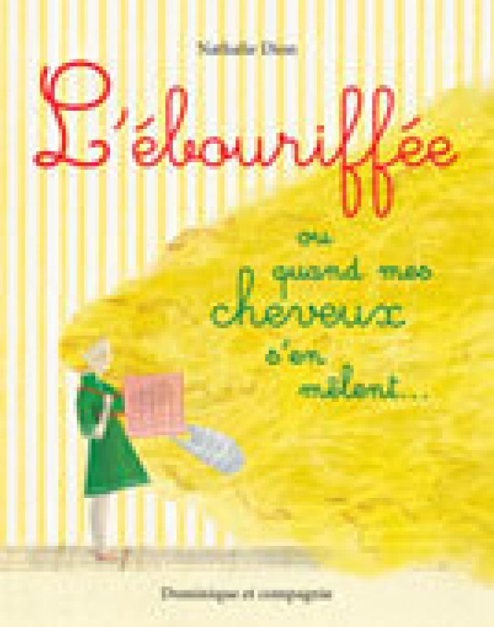 L'ébouriffée, ou quand mes cheveux s'en mêlent