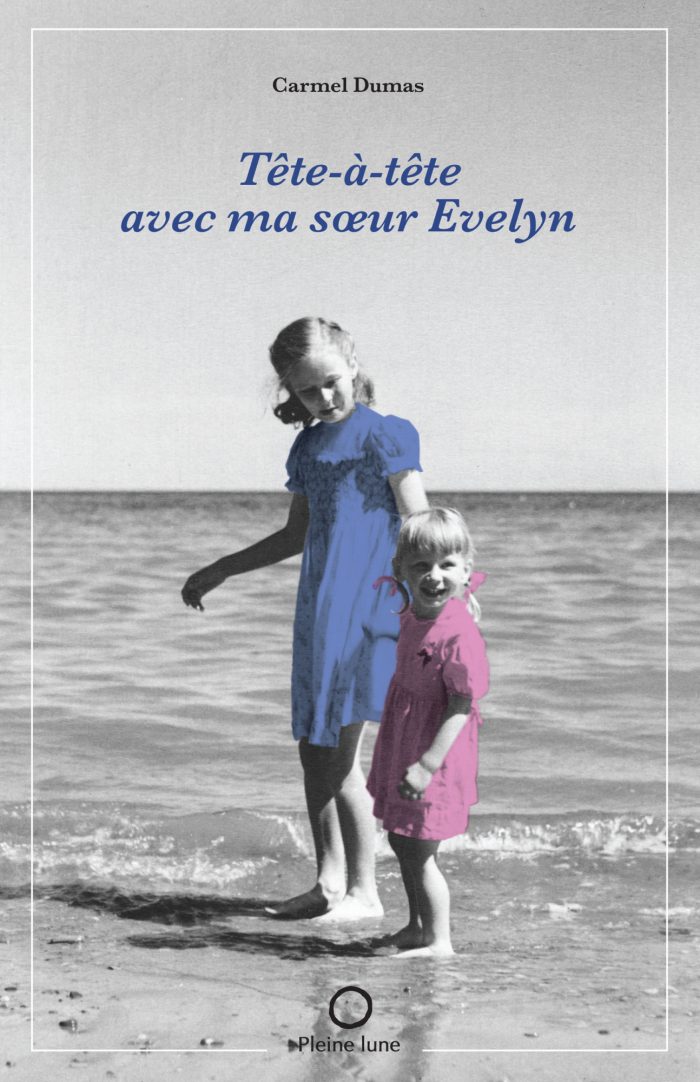 Tête-à-tête avec ma sœur Evelyn