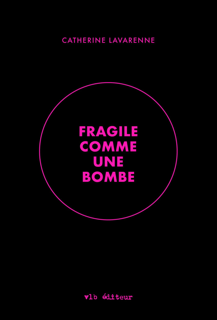 Fragile comme une bombe