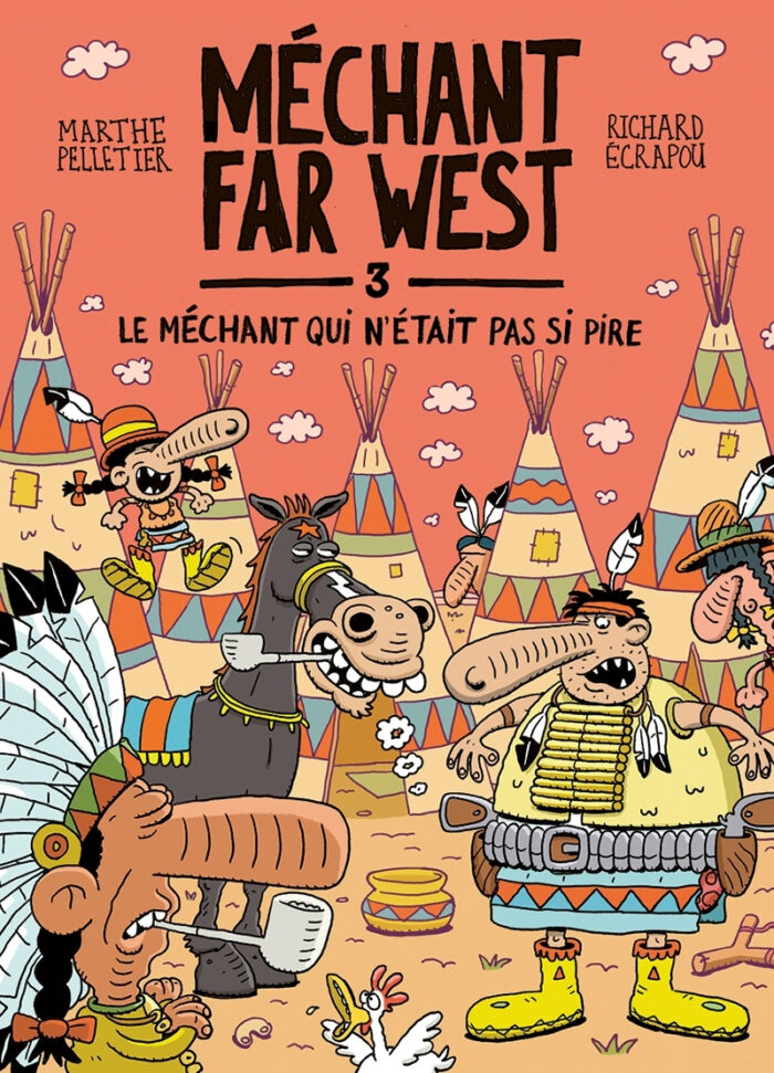 MÉCHANT FAR WEST TOME 3: LE MÉCHANT QUI N'ÉTAIT PAS SI PIRE
