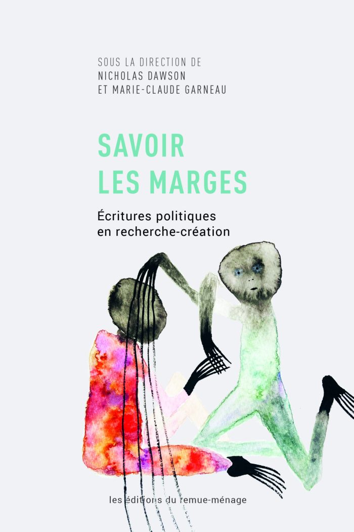 Savoir les marges : écritures politiques en recherche-création