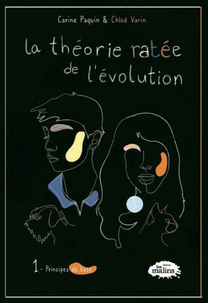 La théorie ratée de l'évolution tome 1: Principes de base