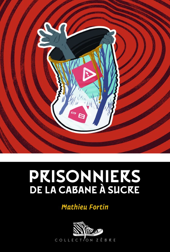 Prisonniers de la cabane à sucre