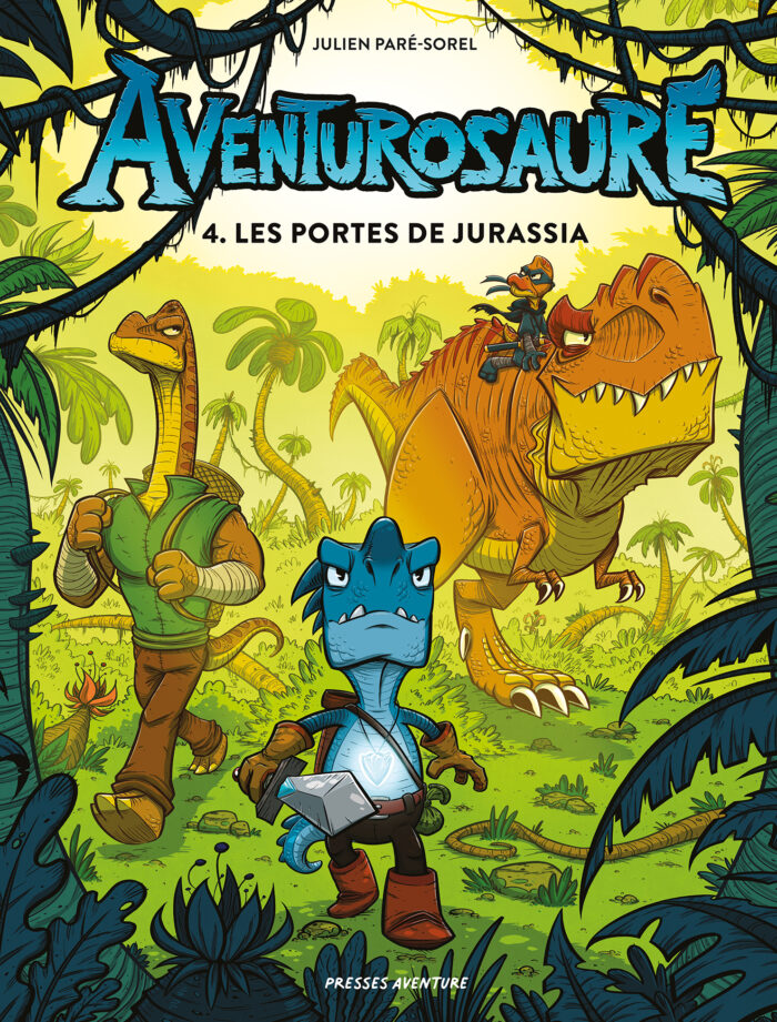 Aventurosaure, tome 4: Les portes de Jurassia