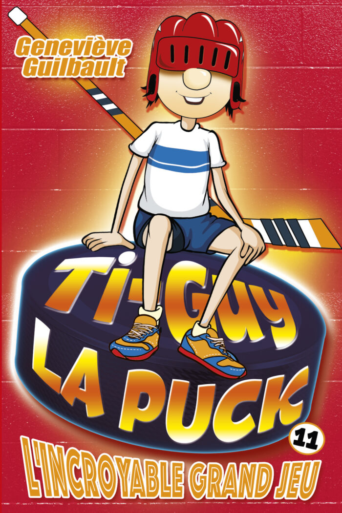Ti-Guy la puck 11 : L'incroyable grand jeu