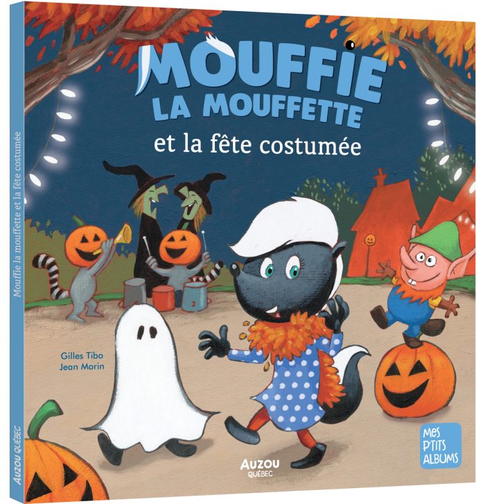 MOUFFIE LA MOUFETTE ET LA FÊTE COSTUMÉE