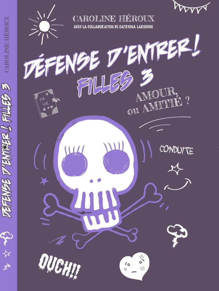 Défense d'entrer! Filles 03 - Amour ou amitié?