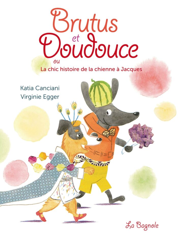 Brutus et Doudouce ou la chic histoire de la chienne à Jacques